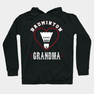 Grandma Badminton Team Family Matching Gifts Funny Sports Lover Player Hoodie